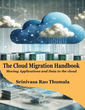 THE CLOUD MIGRATION HANDBOOK - Moving Applications and Data to the Cloud image number 0