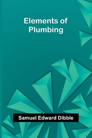 Elements Of Plumbing image number 0