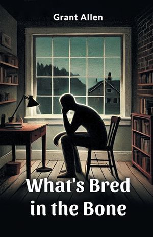 What's Bred in the Bone image number 0