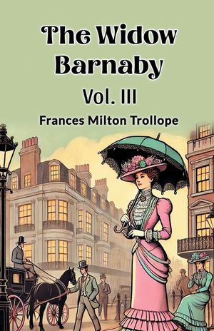 The Widow Barnaby Vol. III image number 0