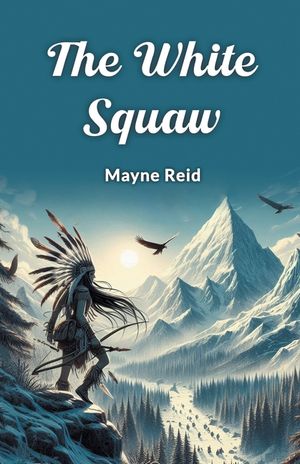 The White Squaw image number 0
