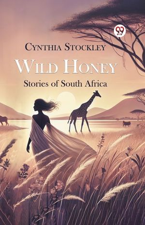 Wild Honey Stories of South Africa image number 0