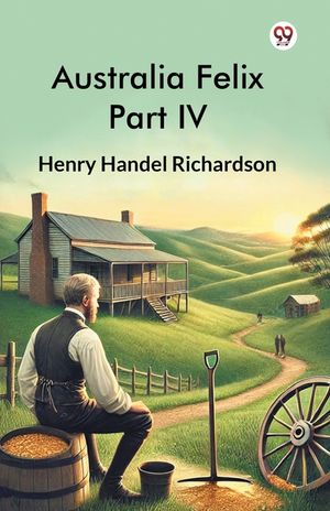 Australia Felix Part IV image number 0