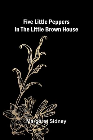 Five little Peppers in the Little Brown House image number 0