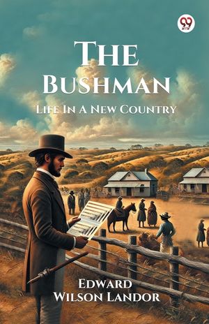 The Bushman Life In A New Country image number 0