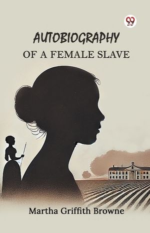 Autobiography of a Female Slave image number 0