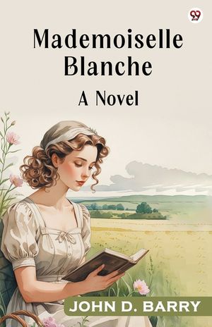 Mademoiselle Blanche A Novel image number 0