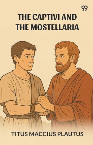 The Captivi And The Mostellaria image number 0