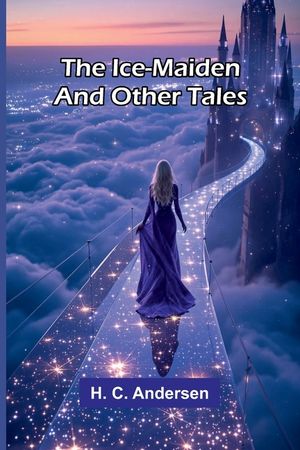 The Ice-Maiden: And Other Tales image number 0