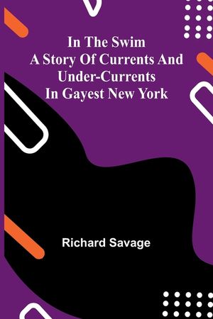 In The Swim: A Story Of Currents And Under-Currents In Gayest New York image number 0