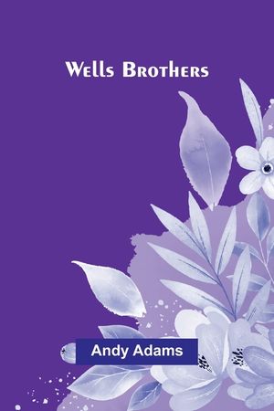 Wells Brothers image number 0