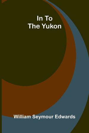 In To The Yukon image number 0
