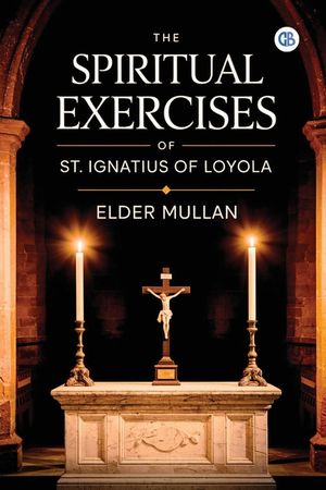 The Spiritual Exercises of St. Ignatius of Loyola image number 0