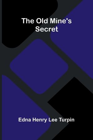 The old mine's secret image number 0