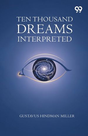 Ten Thousand Dreams Interpreted image number 0