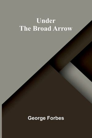 Under the Broad Arrow image number 0