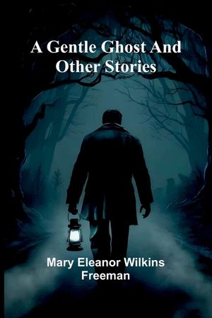 A Gentle Ghost and other stories image number 0