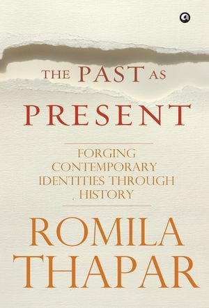 The Past as Present: Forging Contemporary Identities Through History image number 0