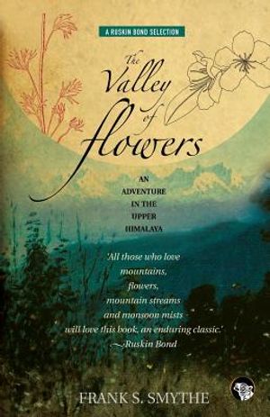 The Valley of Flowers: An Adventure in the Upper Himalaya image number 0