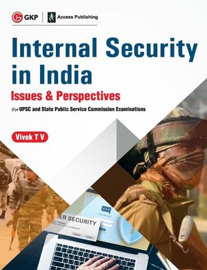 Internal Security in India - Issues & Perspectives - for UPSC and State Public Service Commission Examinations by Vivek TV image number 0
