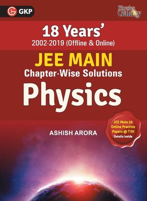 Physics Galaxy 2020: JEE Main Physics - 18 Years' Chapter-Wise Solutions (2002-2019) image number 0