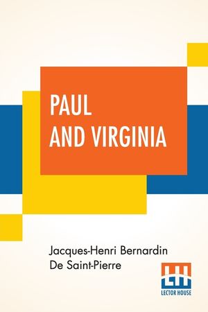 Paul And Virginia: With A Memoir Of The Author By Sarah Jones Embellished With Numerous Engravings image number 0