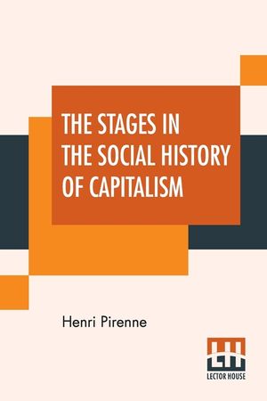 The Stages In The Social History Of Capitalism image number 0