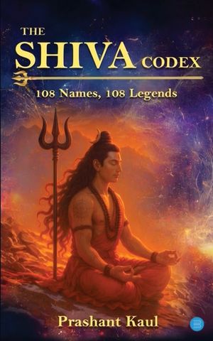 The Shiva Codex - 108 Names, 108 Legends image number 0