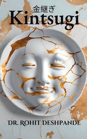 "Kintsugi - The Japanese Philosophy of Embracing Imperfections and Finding Beauty in Brokenness " image number 0