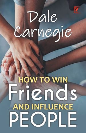 How to win friends and influence people: Dale carnegie image number 0