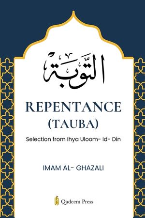 Repentence (Tauba): Selection from Ihya Uloom- Id- Din image number 0