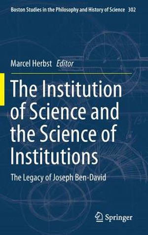 The Institution of Science and the Science of Institutions: The Legacy of Joseph Ben-David image number 0