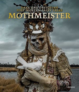 Mothmeister: Dark and Dystopian Post-Mortem Fairy Tales image number 0