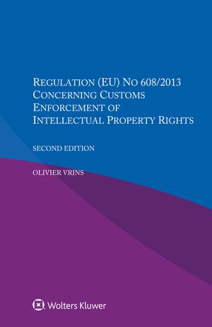 Regulation (EU) NO 608/2013 Concerning Customs Enforcement Of Intellectual Property Rights image number 0