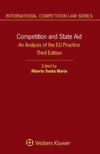 Competition and State Aid: An Analysis of the EU Practice