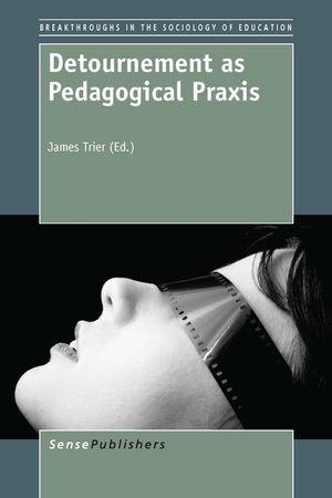 Detournement as Pedagogical Praxis image number 0