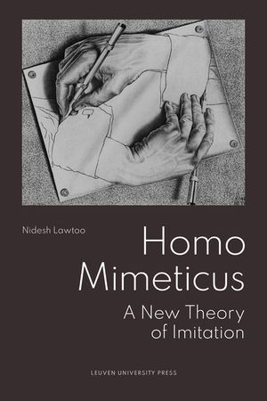 Homo Mimeticus: A New Theory of Imitation image number 0