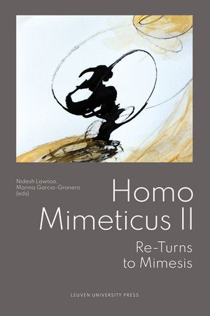 Homo Mimeticus II: Re-Turns to Mimesis image number 0