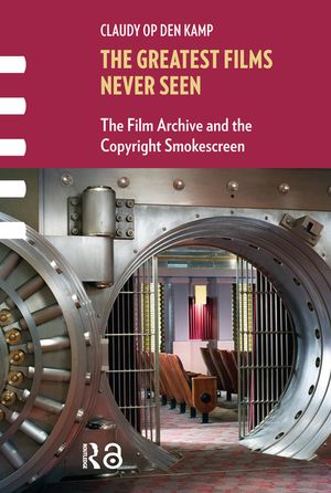 The Greatest Films Never Seen: The Film Archive and the Copyright Smokescreen image number 0