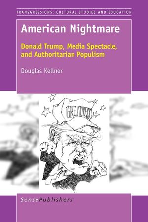 American Nightmare: Donald Trump, Media Spectacle, and Authoritarian Populism image number 0