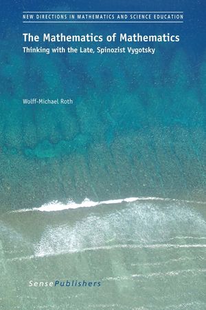 The Mathematics of Mathematics: Thinking with the Late, Spinozist Vygotsky image number 0