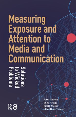 Measuring Exposure and Attention to Media and Communication: Solutions to Wicked Problems image number 0