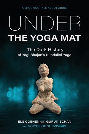 Under the Yoga Mat: The Dark History of Yogi Bhajan's Kundalini Yoga image number 0