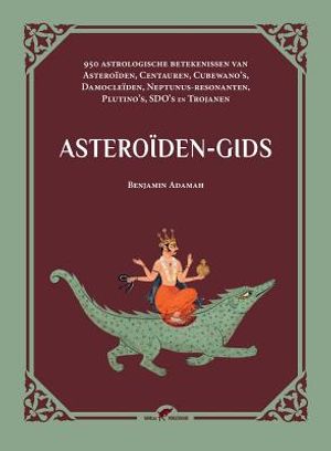 Asteroiden-gids: 950 astrologische betekenissen van Asteroiden, Centauren, Cubewano's, Damocleiden, Neptunus-resonanten, Plutino's, SDO image number 0