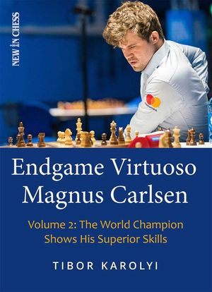 Endgame Virtuoso Magnus Carlsen: The World Champion Shows His Superior Skills image number 0