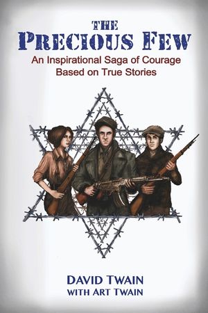 The Precious Few: An Inspirational saga of courage based on true stories image number 0
