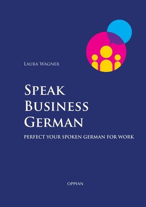 Speak Business German: Perfect Your Spoken German for Work image number 0