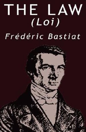 The Law by Frederic Bastiat image number 0