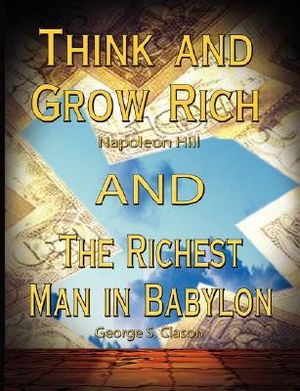 Think and Grow Rich by Napoleon Hill and the Richest Man in Babylon by George S. Clason image number 0