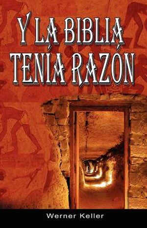 Y La Biblia Tenia Razon (Coleccion de la Biblia de Israel) image number 0